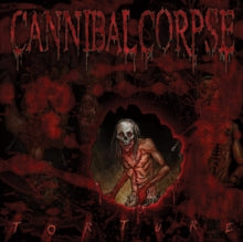 CANNIBAL CORPSE- Torture