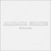 PREORDER: ALABAMA SHAKES - BOYS & GIRLS (LP)