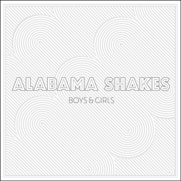 PREORDER: ALABAMA SHAKES - BOYS & GIRLS (LP)