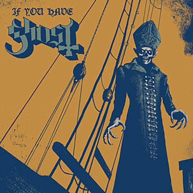 GHOST - IF YOU HAVE GHOST (YELLOW/BLUE VINYL)