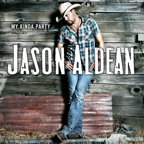 JASON ALDEAN - MY KINDA PARTY (CD)