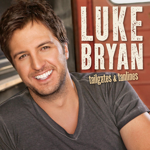 LUKE BRYAN - TAILGATES & TANLINES (CD)