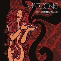 MAROON 5 - SONGS ABOUT JANE (LP)