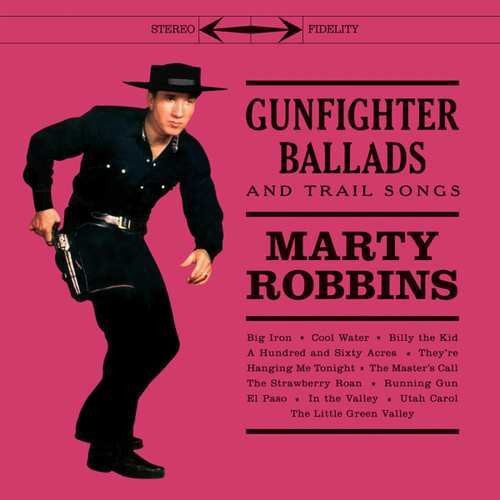 MARTY ROBBINS - GUNFIGHTER BALLADS & TRAIL SONGS (LP)