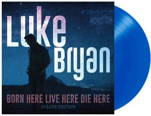 LUKE BRYAN - BORN HERE LIVE HERE DIE HERE (BLUE VINYL)