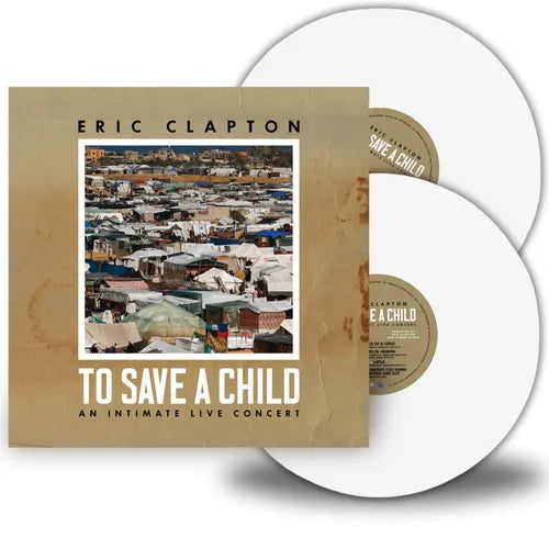 ERIC CLAPTON- TO SAVE A CHILD (COLORED VINYL)