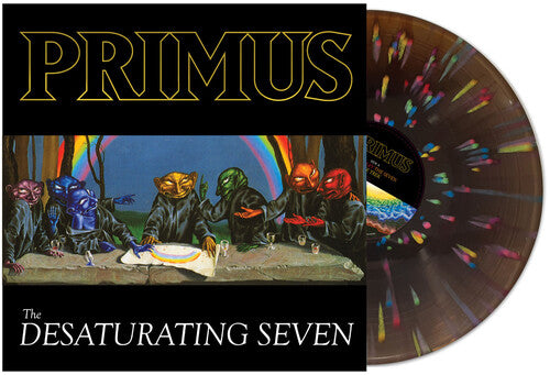 PRIMUS - THE DESATURATING SEVEN (7TH ANNIVERSARY SPLATTER VINYL)