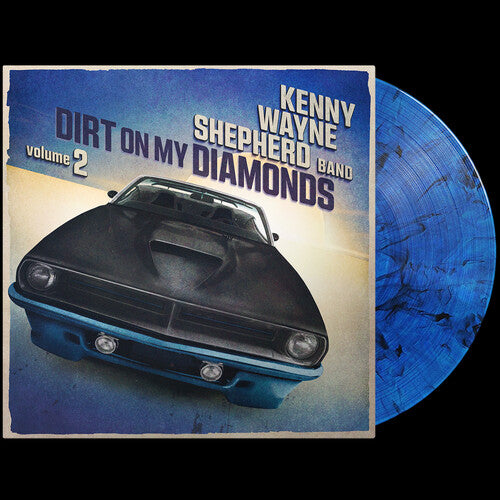 KENNY WAYNE SHEPHERD - DIRT ON MY DIAMONDS VOL. 2 (BLUE VINYL)