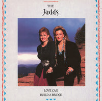 THE JUDDS - LOVE CAN BUILD A BRIDGE (LP)