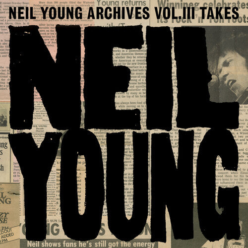 PREORDER: NEIL YOUNG ARCHIVES VOL. III TAKES