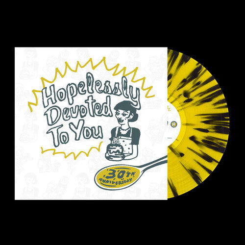 PREORDER: HOPELESSLY DEVOTED TO YOU: 30TH ANNIV (COLORED VINYL)