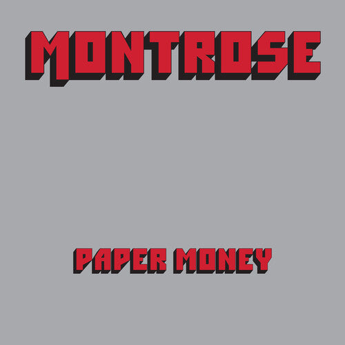 MONTROSE- PAPER MONEY (50TH ANNIV. LP)