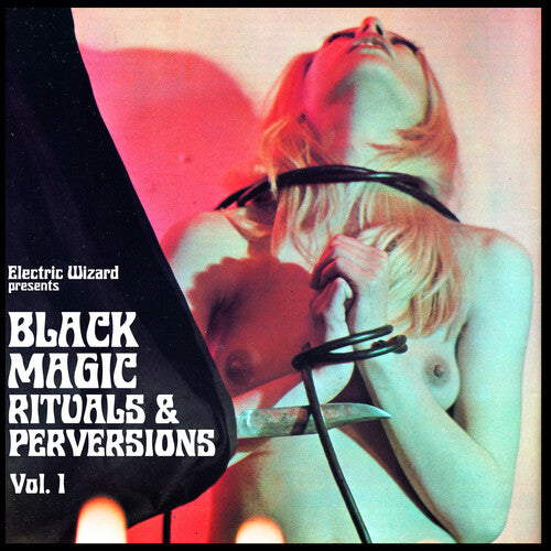 PREORDER: ELECTRIC QIZARD- BLACK MAGIC RITUALS & PERVERSIONS VOL 1 (COLORED VINYL)