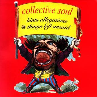 Collective Soul - Hints, Allegations & Things Left Unsaid