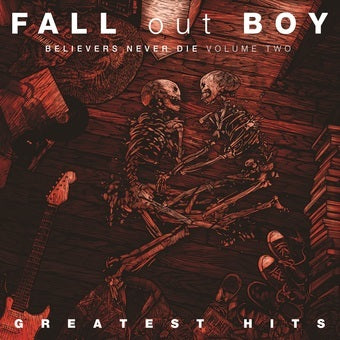 Fall Out Boy - Believers Never Die Volume Two (Red Vinyl)