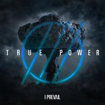 I Prevail - TRUE POWER (Multiple Variants)